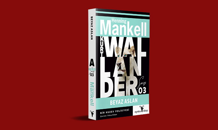 Henning Mankell’ın son romanı “Beyaz Aslan” raflardaki yerini aldı